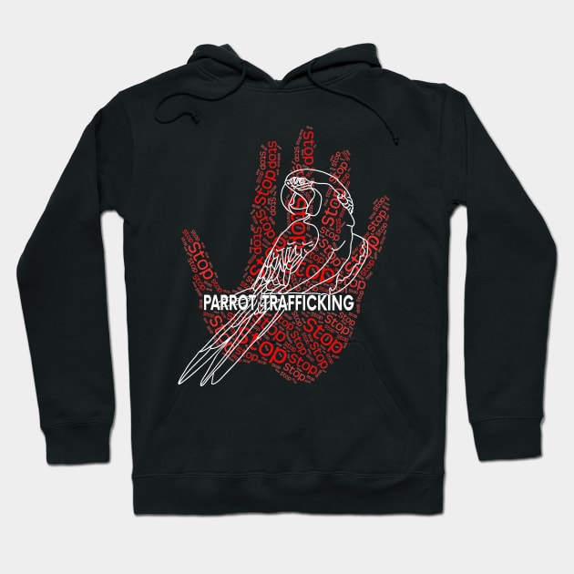 Macaw Parrot Stop Trafficking Hoodie by Einstein Parrot